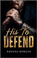 Cover: His to Defend - Carina Press