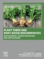 Cover: Plant Tuber and Root-Based Biocomposites - Woodhead Publishing