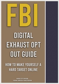 Abbildung von: FBI Digital Exhaust Opt Out Guide - Conflict Research Group