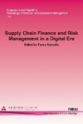 Cover: Supply Chain Finance and Risk Management in a Digital Era - now publishers Inc