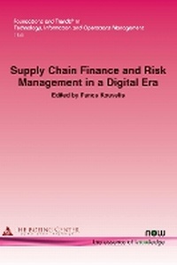 Enlarge image Cover: Supply Chain Finance and Risk Management in a Digital Era - now publishers Inc
