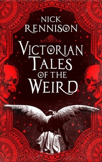 Abbildung von: Victorian Tales of the Weird - Bedford Square Publishers