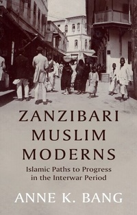 Abbildung von: Zanzibari Muslim Moderns - Hurst Publishers