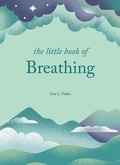 Cover: The Little Book of Breathing - Godsfield Press