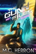 Cover: Overdose (The Gunn Files, #2) - M.G. Herron
