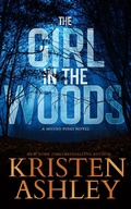Cover: The Girl in the Woods (Misted Pines Series, #2) - Kristen Ashley