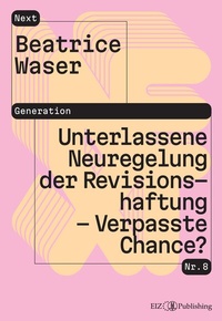 Abbildung von: Unterlassene Neuregelung der Revisionshaftung - Verpasste Chance? - buch & netz