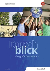 Abbildung von: Durchblick Geografie Geschichte - Ausgabe für die Schweiz 2025 - Westermann Schulbuchverlag