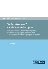 Abbildung von: Gießereiwesen 2: Nichteisenmetallguss - DIN Media