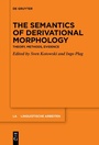 Cover: The Semantics of Derivational Morphology - De Gruyter
