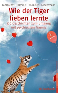Abbildung von: Wie der Tiger lieben lernte - Ernst Reinhardt Verlag