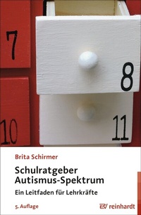 Abbildung von: Schulratgeber Autismus-Spektrum - Ernst Reinhardt Verlag
