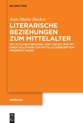 Cover: Literarische Beziehungen zum Mittelalter - De Gruyter