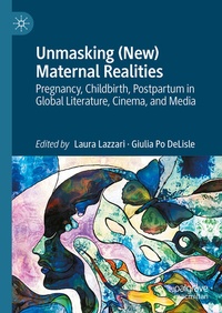 Abbildung von: Unmasking (New) Maternal Realities - Palgrave Macmillan