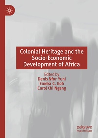 Abbildung von: Colonial Heritage and the Socio-Economic Development of Africa - Palgrave Macmillan