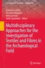 Cover: Multidisciplinary Approaches for the Investigation of Textiles and Fibres in the Archaeological Field - Springer