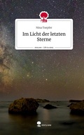 Cover: Im Licht der letzten Sterne. Life is a Story - story.one - story.one publishing