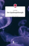 Cover: Der Quallenphilosoph. Life is a Story - story.one - story.one publishing