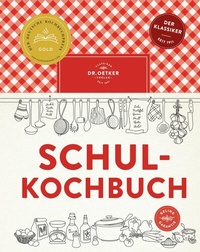 Abbildung von: Schulkochbuch - Dr. Oetker - ein Verlag der Edel Verlagsgruppe