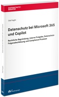 Abbildung von: Datenschutz bei Microsoft 365 und Copilot - Fachmedien Recht und Wirtschaft