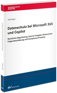 Abbildung von: Datenschutz bei Microsoft 365 und Copilot - Fachmedien Recht und Wirtschaft
