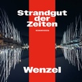 Cover: Wenzel - Strandgut der Zeiten - Matrosenblau
