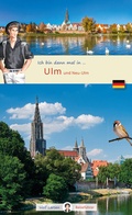 Cover: Ich bin dann mal in Ulm - Wolf Larsen UG (haftungsbeschr&auml;nkt)