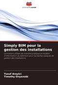 Cover: Simply BIM pour la gestion des installations - Editions Notre Savoir
