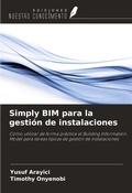 Cover: Simply BIM para la gesti&oacute;n de instalaciones - Ediciones Nuestro Conocimiento