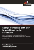 Cover: Semplicemente BIM per la gestione delle strutture - Edizioni Sapienza