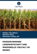 Cover: Konservierende Landwirtschaft Und Mikrobielle Vielfalt Im Boden - Verlag Unser Wissen