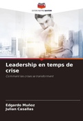 Cover: Leadership en temps de crise - Editions Notre Savoir