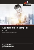 Cover: Leadership in tempi di crisi - Edizioni Sapienza