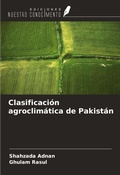 Cover: Clasificaci&oacute;n agroclim&aacute;tica de Pakist&aacute;n - Ediciones Nuestro Conocimiento