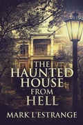 Cover: The Haunted House From Hell - Next Chapter