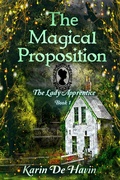Cover: The Magical Proposition (The Genie and the Lady Apprentice Series, #1) - Karin De Havin