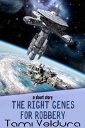 Cover: The Right Genes For Robbery (Maj and the Outlaws, #3) - Story Prism Studios