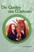 Cover: Die Quellen der Malicorn - Ju Honisch