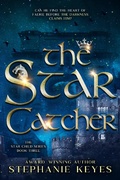Cover: The Star Catcher (The Star Child, #3) - Stephanie Keyes