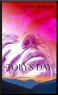 Cover: Toby's Day (The Hive, #2) - The Alderbourne Press Ltd