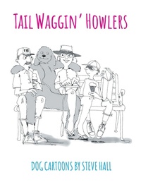 Enlarge image Cover: Tail Waggin' Howlers - Xlibris Corporation