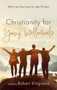 Enlarge image Cover: Christianity for Young Intellectuals - Wipf & Stock Publishers
