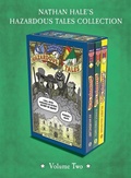 Cover: Nathan Hale's Hazardous Tales 3-Book Collection: Volume Two - Abrams Fanfare