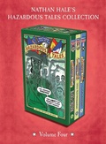 Cover: Nathan Hale's Hazardous Tales 3-Book Collection: Volume Four - Abrams Fanfare