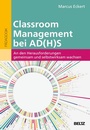 Cover: Classroom Management bei AD(H)S - Beltz Verlagsgruppe GmbH & Co. KG