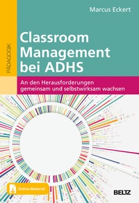 Abbildung von: Classroom Management bei ADHS - Beltz Verlagsgruppe GmbH & Co. KG
