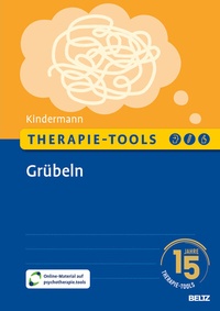 Abbildung von: Therapie-Tools Grübeln - Beltz Verlagsgruppe GmbH & Co. KG