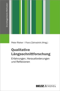 Bild vergrößern Bild: Qualitative Längsschnittforschung: Erfahrungen, Herausforderungen und Reflexionen - Juventa Verlag ein Imprint der Beltz Verlagsgruppe GmbH & Co. KG