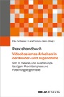 Bild: Praxishandbuch Videobasiertes Arbeiten in der Kinder- und Jugendhilfe - Juventa Verlag ein Imprint der Beltz Verlagsgruppe GmbH & Co. KG