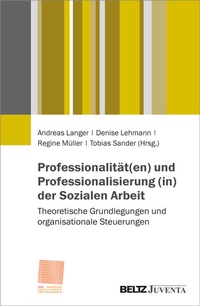 Abbildung von: Professionalität(en) und Professionalisierung (in) der Sozialen Arbeit - Beltz Juventa